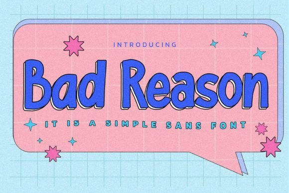 Bad Reason: A Font for Real Campaigns