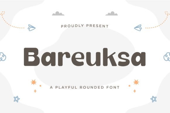 Bareuksa: A Playful Sans Font